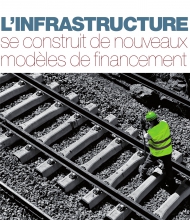 L’infrastructure se construit de nouveaux modèles de financement